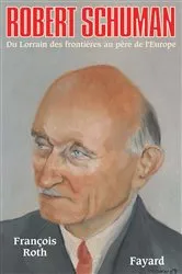 Book cover of Robert Schuman by François Roth