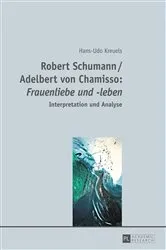 Book cover of Robert Schumann / Adelbert von Chamisso: «Frauenliebe und -leben» by Hans-Udo Kreuels