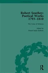 Book cover of Robert Southey: Poetical Works 1793–1810 Vol 4 by Lynda Pratt