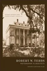 Book cover of Robert W. Tebbs, Photographer to Architects by Unknown