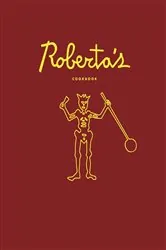 Book cover of Roberta's Cookbook by Carlo Mirarchi