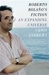 Book cover of Roberto Bolaño's Fiction by Chris Andrews