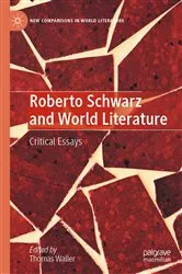 Book cover of Roberto Schwarz and World Literature by Thomas Waller