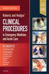 Book cover of Roberts and Hedges' Clinical Procedures in Emergency Medicine and Acute Care E-Book (7th ed.) by Roberts MD, FACEP, FAAEM, FACMT, James R.