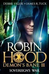 Book cover of Robin Hood: Sovereign's War by Debbie Viguie