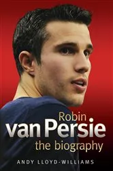 Book cover of Robin Van Persie by Andy Lloyd-Williams