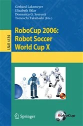 Book cover of RoboCup 2006: Robot Soccer World Cup X by Gerhard Lakemeyer