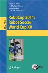 Book cover of RoboCup 2011: Robot Soccer World Cup XV by Thomas Roefer