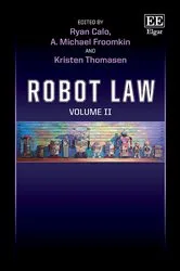 Book cover of Robot Law: Volume II by Ryan Calo