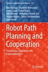 Book cover of Robot Path Planning and Cooperation by Anis Koubaa