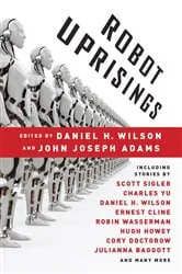 Book cover of Robot Uprisings by Daniel H. Wilson
