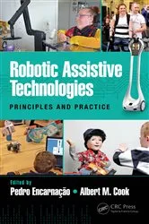 Book cover of Robotic Assistive Technologies by Pedro Encarnação