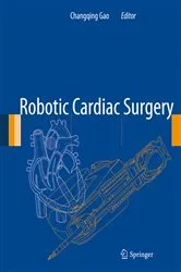 Book cover of Robotic Cardiac Surgery by Changqing Gao