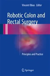 Book cover of Robotic Colon and Rectal Surgery by Vincent Obias