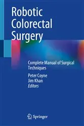 Book cover of Robotic Colorectal Surgery by Peter Coyne