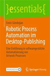 Book cover of Robotic Process Automation im Desktop-Publishing by Ennis Gündoğan