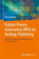 Book cover of Robotic Process Automation (RPA) im Desktop-Publishing by Ennis Gündoğan