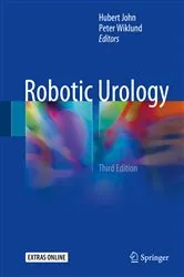 Book cover of Robotic Urology (3rd ed.) by Hubert John
