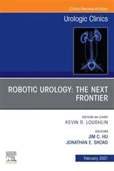 Book cover of Robotic Urology: The Next Frontier, An Issue of Urologic Clinics by Jim C. Hu
