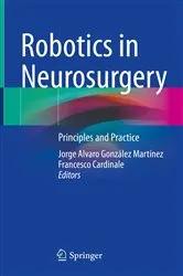Book cover of Robotics in Neurosurgery by Jorge Alvaro González Martínez