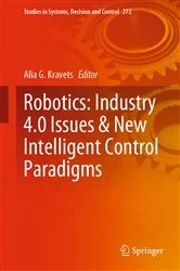 Book cover of Robotics: Industry 4.0 Issues & New Intelligent Control Paradigms by Alla G. Kravets