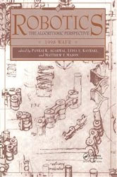 Book cover of Robotics: The Algorithmic Perspective by Pankaj K. Agarwal