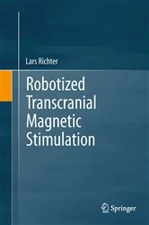 Book cover of Robotized Transcranial Magnetic Stimulation by Lars Richter