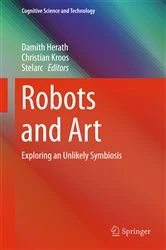 Book cover of Robots and Art by Damith Herath