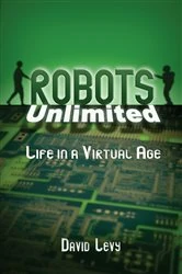 Book cover of Robots Unlimited by David Levy