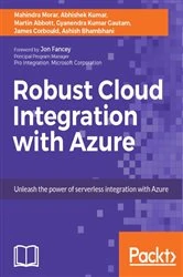 Book cover of Robust Cloud Integration with Azure by Mahindra Morar