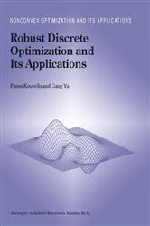 Book cover of Robust Discrete Optimization and Its Applications by Panos Kouvelis