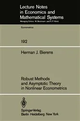 Book cover of Robust Methods and Asymptotic Theory in Nonlinear Econometrics by H. J. Bierens
