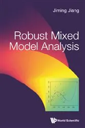 Book cover of Robust Mixed Model Analysis by Unknown