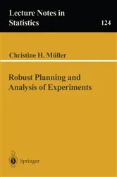 Book cover of Robust Planning and Analysis of Experiments by Christine H. Mueller