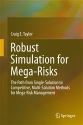 Book cover of Robust Simulation for Mega-Risks by Craig E. Taylor