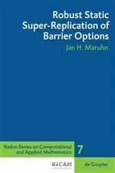 Book cover of Robust Static Super-Replication of Barrier Options by Jan H. Maruhn