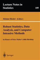 Book cover of Robust Statistics, Data Analysis, and Computer Intensive Methods by Helmut Rieder
