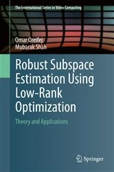 Book cover of Robust Subspace Estimation Using Low-Rank Optimization by Omar Oreifej