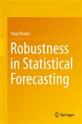 Book cover of Robustness in Statistical Forecasting by Unknown