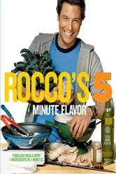 Book cover of Rocco's Five Minute Flavor by Rocco DiSpirito