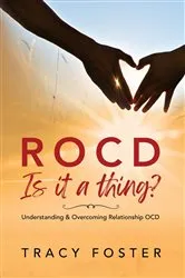 Book cover of ROCD Is it a thing? by Tracy Foster