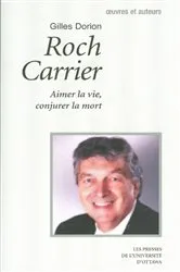 Book cover of Roch Carrier by Gilles Dorion