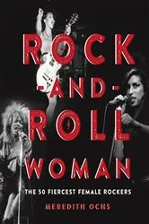Book cover of Rock-and-Roll Woman by Meredith Ochs