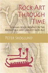 Book cover of Rock Art Through Time by Peter Skoglund