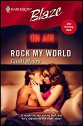 Book cover of Rock My World by Cindi Myers