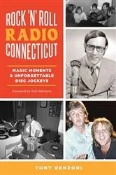 Book cover of Rock 'n' Roll Radio Connecticut by Tony Renzoni