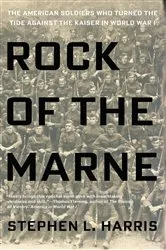 Book cover of Rock of the Marne by Stephen L. Harris