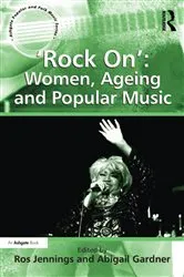 Book cover of 'Rock On': Women, Ageing and Popular Music by Abigail Gardner