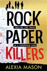 Book cover of Rock Paper Killers by Alexia Mason