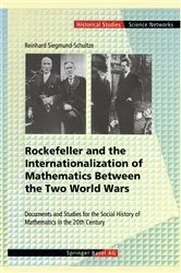 Book cover of Rockefeller and the Internationalization of Mathematics Between the Two World Wars by Reinhard Siegmund-Schultze